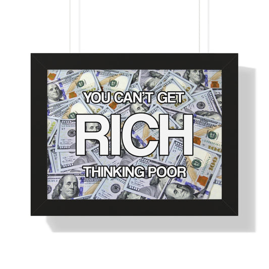YOU CAN'T GET RICH THINKING POOR II. | MOTIVATIONAL ARTWORK POSTER.
